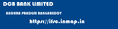 DCB BANK LIMITED  ANDHRA PRADESH RANGAREDDY    ifsc code